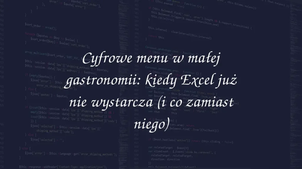 Cyfrowe menu w małej gastronomii: kiedy Excel już nie wystarcza (i co zamiast niego)