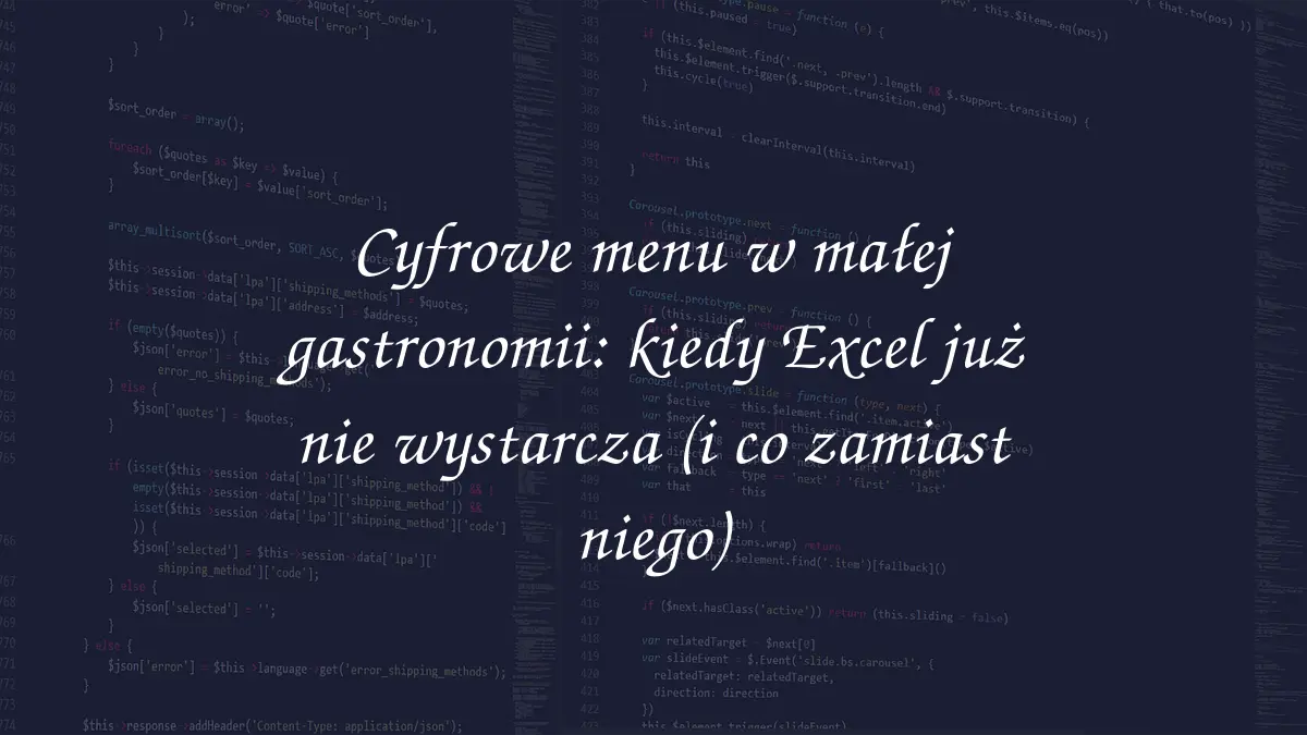Cyfrowe menu w małej gastronomii: kiedy Excel już nie wystarcza (i co zamiast niego)